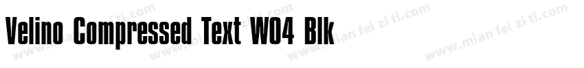 Velino Compressed Text W04 Blk字体转换